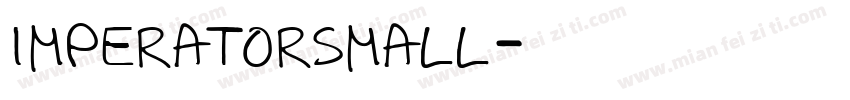 imperatorsmall字体转换