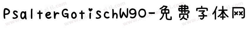 PsalterGotischW90字体转换