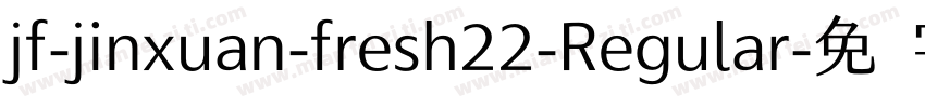 jf-jinxuan-fresh22-Regular字体转换
