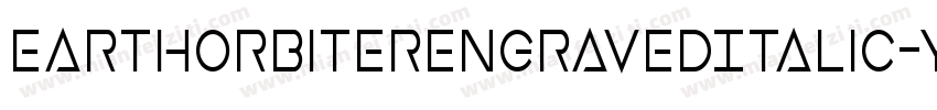 EarthOrbiterEngravedItalic-YZRq字体转换