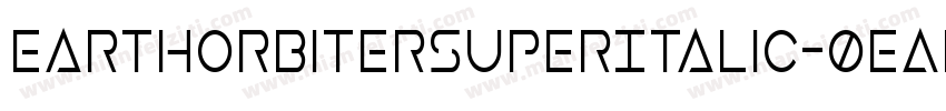 EarthOrbiterSuperItalic-0eAr字体转换