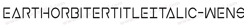 EarthOrbiterTitleItalic-WEn9字体转换