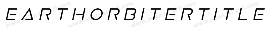 EarthOrbiterTitleItalic-WEn9字体转换