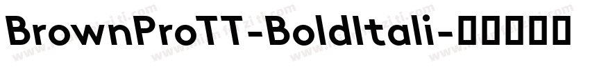 BrownProTT-BoldItali字体转换