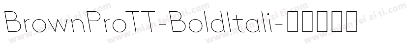 BrownProTT-BoldItali字体转换