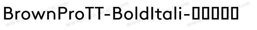 BrownProTT-BoldItali字体转换