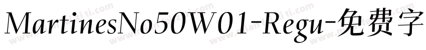 MartinesNo50W01-Regu字体转换