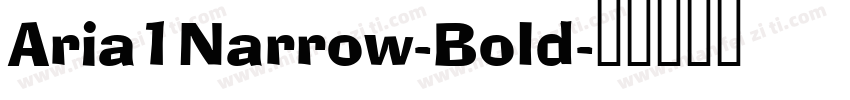 Aria1Narrow-Bold字体转换