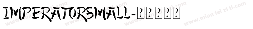 imperatorsmall字体转换