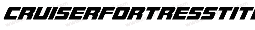 CruiserFortressTitleItalic-Mgqr字体转换