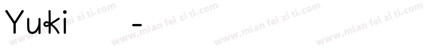 Yuki加厚字体转换