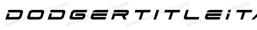DodgerTitleItalic-qgOr字体转换