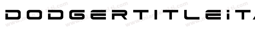 DodgerTitleItalic-qgOr字体转换