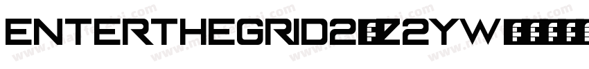 EnterTheGrid2-z2Yw字体转换