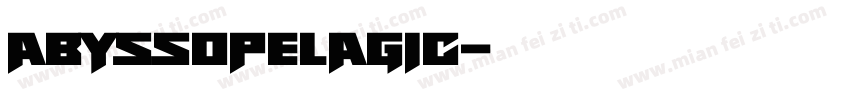 abyssopelagic字体转换