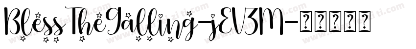 BlessTheGalling-jEV3M字体转换