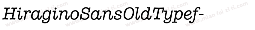 HiraginoSansOldTypef字体转换
