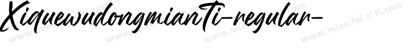 XiquewudongmianTi-regular字体转换