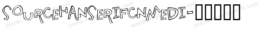 SOURCEHANSERIFCNMEDI字体转换