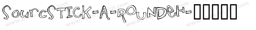 SourcSTICK-A-ROUNDeH字体转换