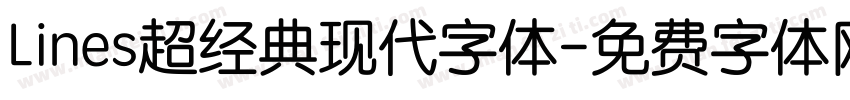 Lines超经典现代字体字体转换