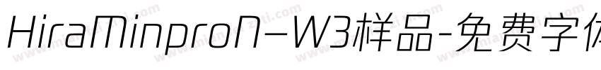 HiraMinproN–W3样品字体转换