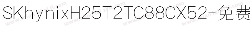 SKhynixH25T2TC88CX52字体转换