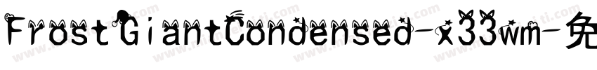FrostGiantCondensed-x33wm字体转换