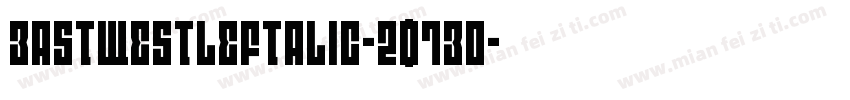 EastWestLeftalic-2O7Eo字体转换