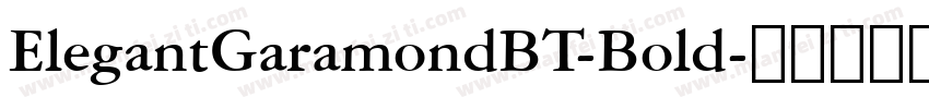 ElegantGaramondBT-Bold字体转换