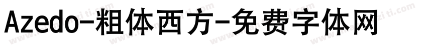 Azedo-粗体西方字体转换