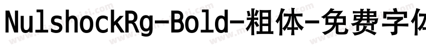 NulshockRg-Bold-粗体字体转换