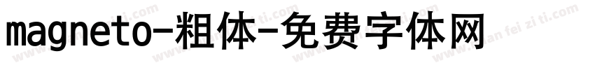 magneto-粗体字体转换