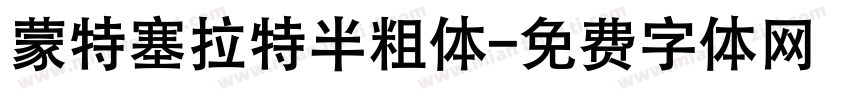 蒙特塞拉特半粗体字体转换