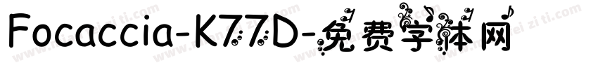 Focaccia-K77D字体转换