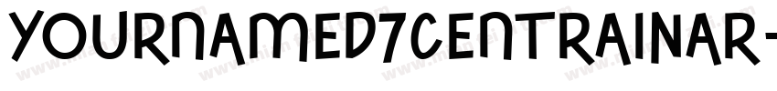 YournameD7CentralNar字体转换