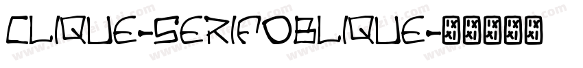 Clique-SerifOblique字体转换