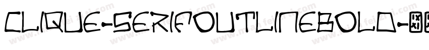 Clique-SerifOutlineBold字体转换