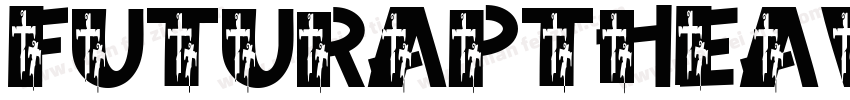 futuraptheavyobli字体转换