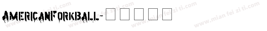 AmericanForkball字体转换
