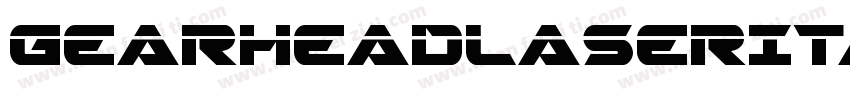 GearheadLaserItalic-D2Px字体转换