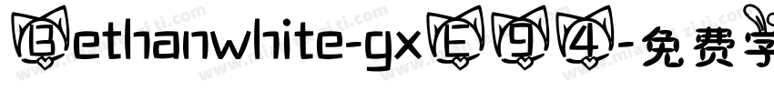Bethanwhite-gxE94字体转换