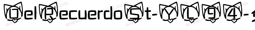 DelRecuerdoSt-YL94字体转换