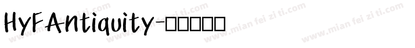 HyFAntiquity字体转换