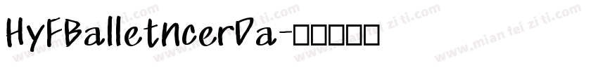 HyFBalletncerDa字体转换