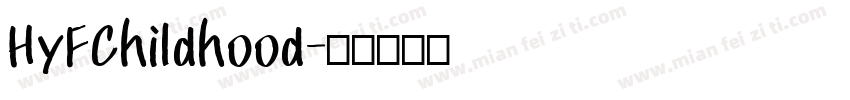 HyFChildhood字体转换