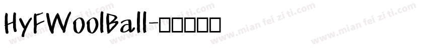 HyFWoolBall字体转换