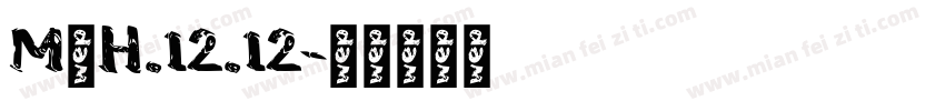 MⅩH.12.12字体转换