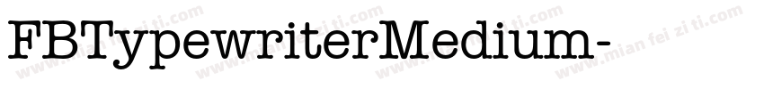 FBTypewriterMedium字体转换