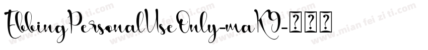 EbbingPersonalUseOnly-maK9字体转换